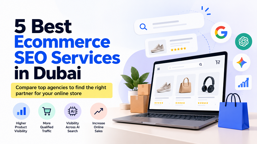 5 Ecommerce SEO Services in Dubai to Consider Before Hiring